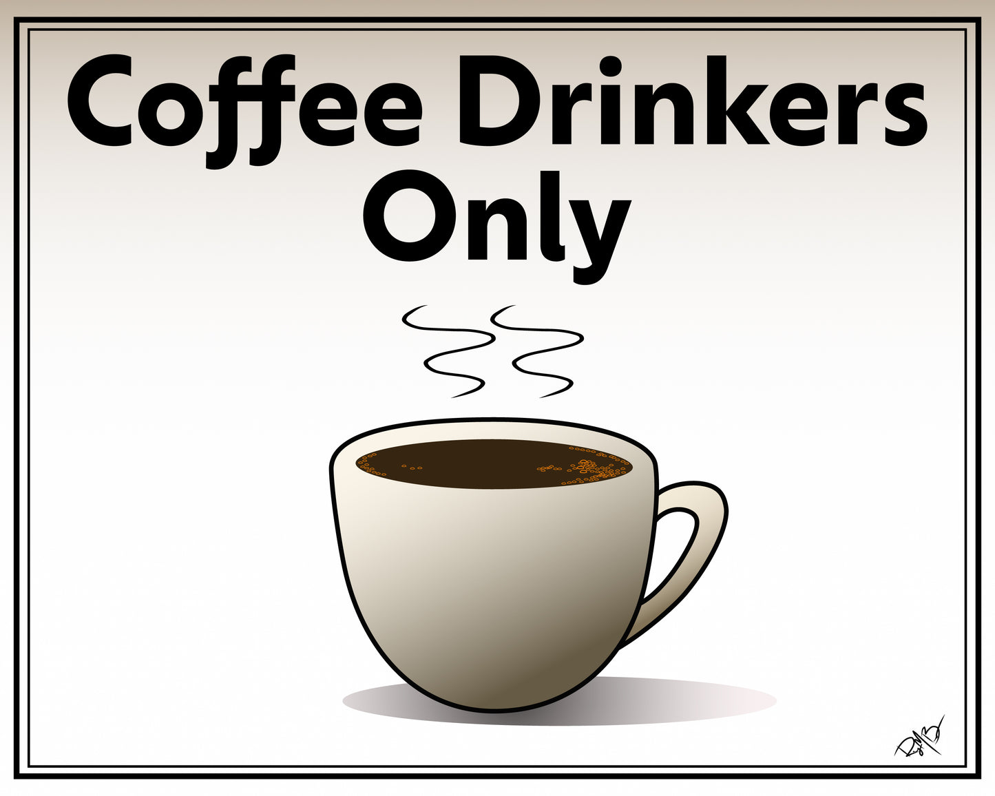 Coffee Drinkers Only